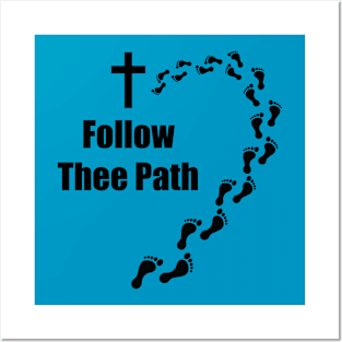 Follow Thee Path (Right). Christian Merch. Posters and Art